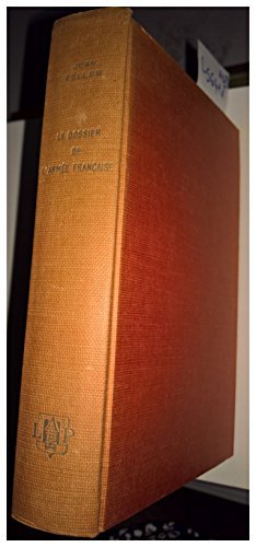 Jean Feller. Le Dossier de l'armée française : La guerre de cinquante ans, 1914-1962. Préface de Robert Aron 