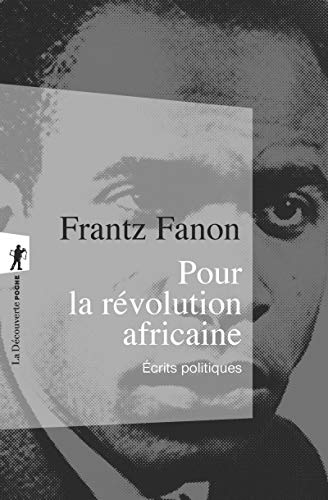 Pour la révolution africaine: Écrits politiques 9782707149039