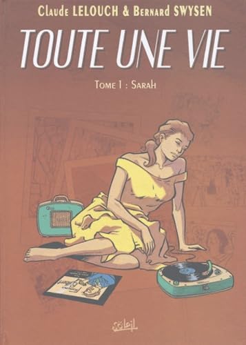 Toute une vie, tome 1 : Sarah 9782845657939