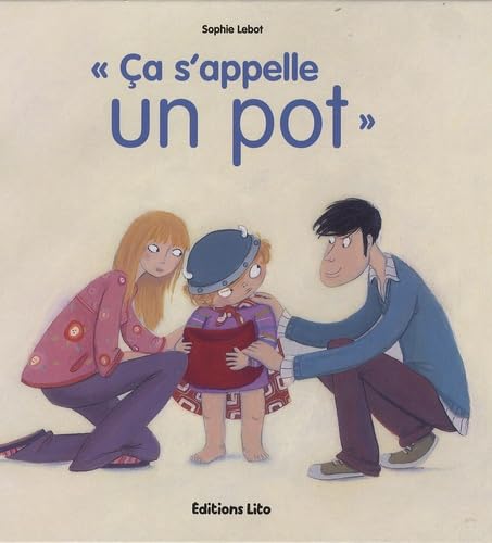 Ça s'appelle un pot (propreté des tout petits) 9782244419435