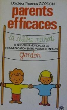 Parents efficaces: Une autre écoute de l'enfant 9782501000031