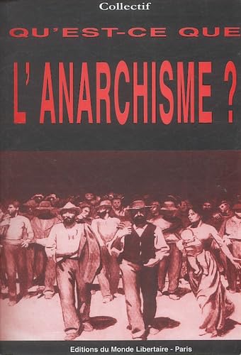 Qu'est-ce que l'anarchisme ? 9782903013967