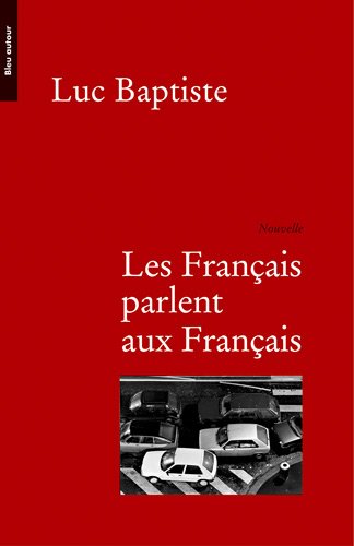 Les Français parlent aux Français 9782912019837