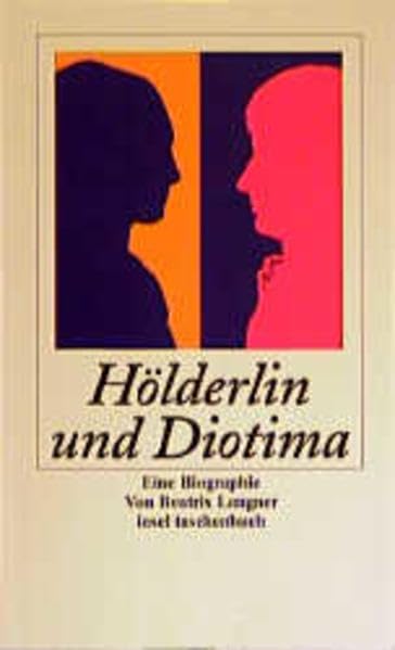 Hölderlin und Diotima. 9783458344162