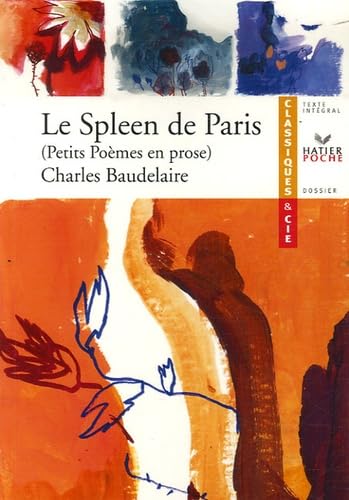 Le Spleen de Paris (1869): Petits Poèmes en prose 9782218925245