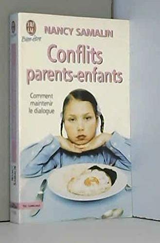 Conflits parents-enfants. Comment maintenir le dialogue 9782290302675