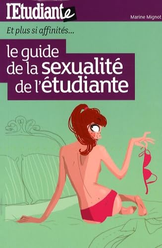 Le guide de la sexualité de l'étudiante 9782846248327