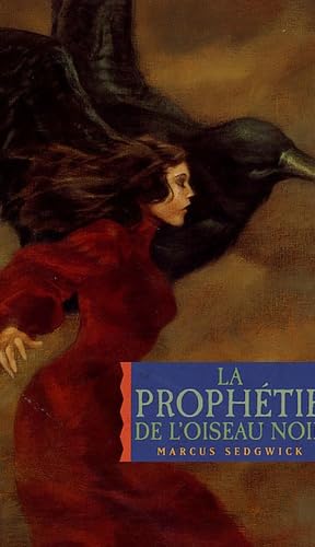 La prophétie de l'oiseau noir 9782745920478