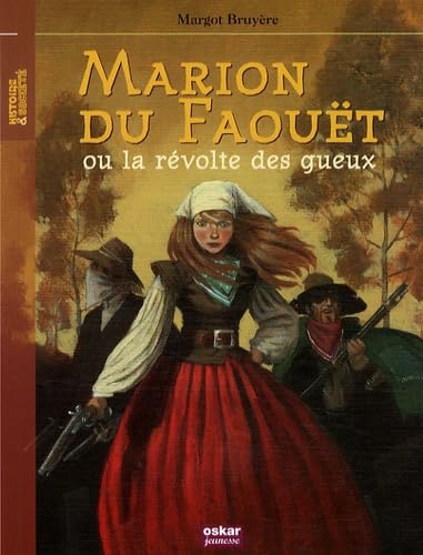 Marion du Faouët ou la révolte des gueux 9782350003627