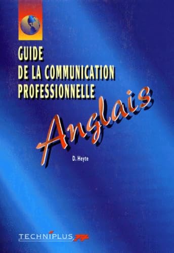 Guide La Communication Professionnelle 9782713515408