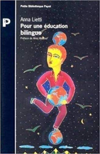 Pour une éducation bilingue : Guide de survie à l'usage des petits européens 9782228887410