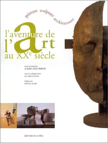 L'aventure de l'art au XXe siècle: Peinture, sculpture, architecture 9782842771812