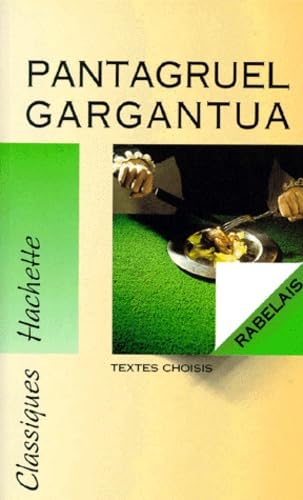 Pantagruel. Gargantua: Textes choisis 9782010178764