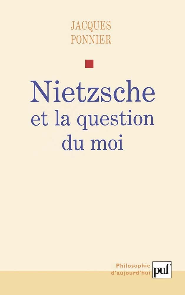 Nietzsche et la question du moi 9782130508502
