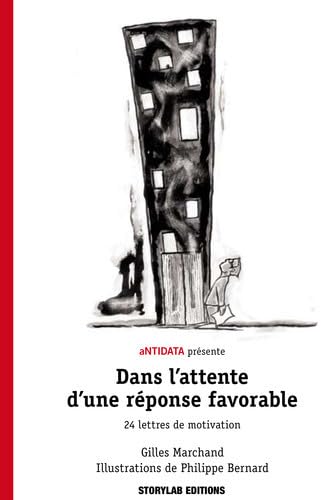 Dans l'attente d'une réponse favorable: 22 lettres de motivation 9782951982697