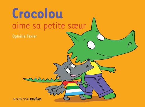 crocolou aime sa petite soeur 9782742771820