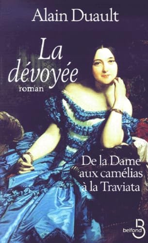 La dévoyée : le roman de la Traviata 9782714437983