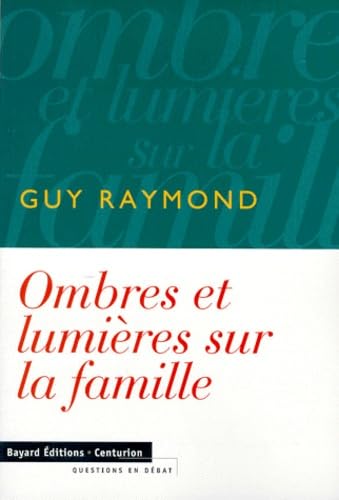 Ombres et lumières sur la famille 9782227317048