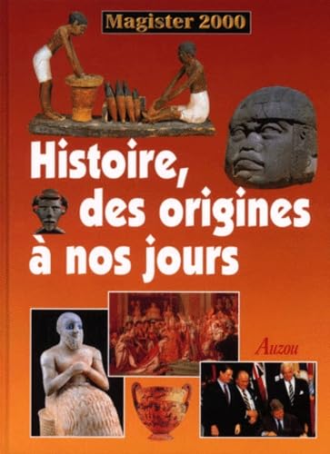 L'histoire, des origines à nos jours 9782733805787