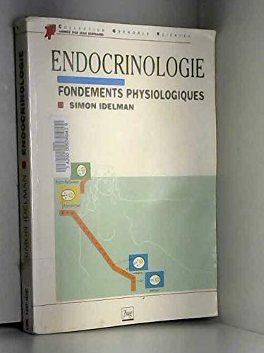 Endocrinologie: Fondements physiologiques 9782706103995