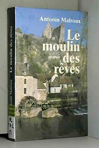 Le moulin des rêves 9782702862261