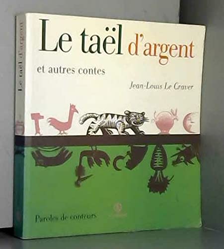 Le Taël d'argent: Et autres contes 9782841460021