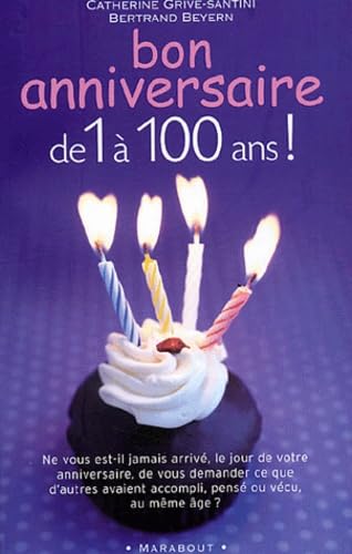 Bon anniversaire de 1 à 100 ans 9782501041522