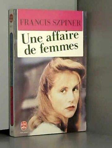 Une Affaire de femmes: Paris 1943, exécution d'une avorteuse 9782253050629