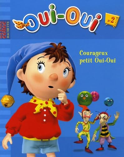 Courageux petit Oui-Oui 9782012254527