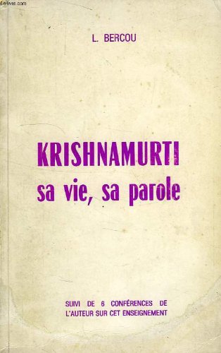 Krishnamurti, sa vie, sa parole 9782908431056