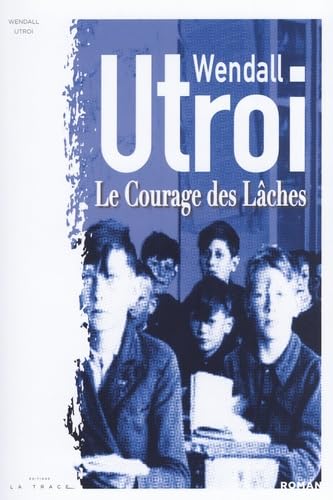 Le Courage des Lâches 9782487261020