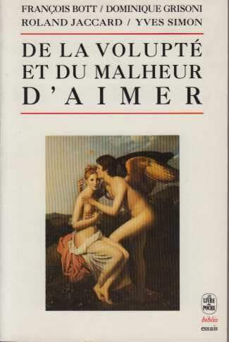 De la volupté et du malheur d'aimer 9782253059028