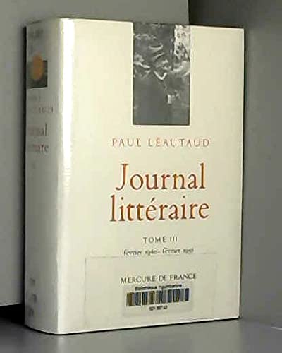 Journal littéraire - tome III , février 1940 - février 1956 9782715213906
