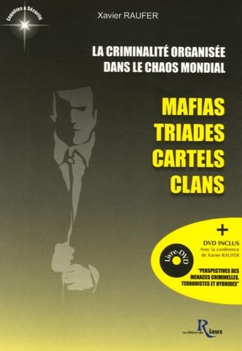 La criminalité organisée dans le chaos mondial : Mafias, triades, cartels, clans (1DVD) 9782849010464