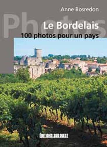 Le bordelais en 100 photos 9782879014319