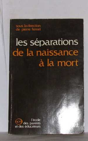 Les Séparations de la naissance à la mort 9782708922914