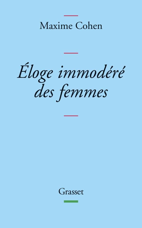 Eloge immodéré des femmes 9782246776819