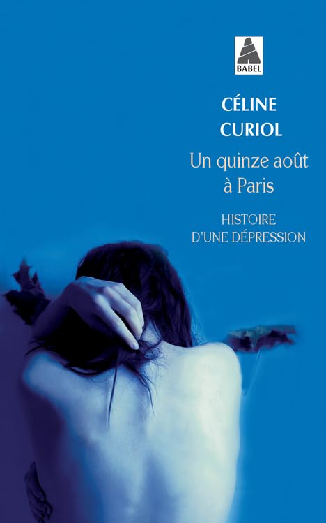 Un quinze août à Paris: Histoire d'une dépression 9782330058685