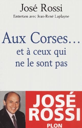 Aux Corses ... et à ceux qui ne le sont pas 9782259194709