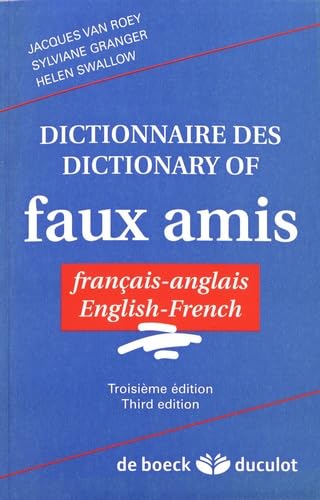 Dictionnaire des / Dictionary of faux amis. Français-Anglais - English-French 9782801112021