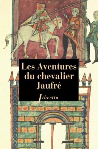 Les aventures du chevalier Jaufré 9782369142485