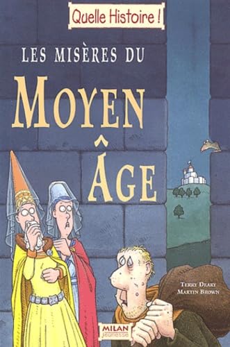 Les Misères du Moyen-Âge 9782745908155