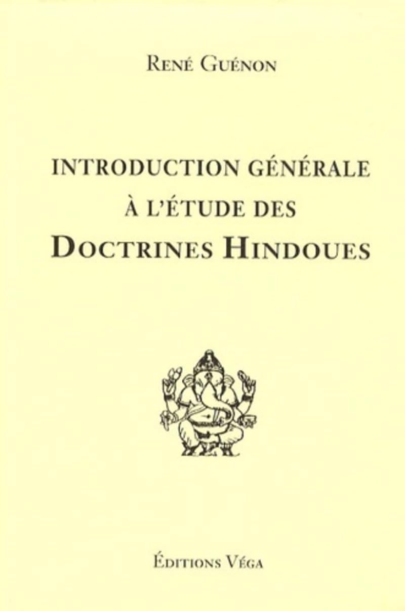 Introduction générale à l'étude des doctrines hindoues 9782858295654