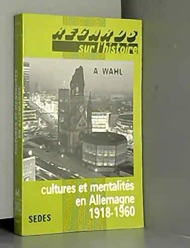 Cultures et mentalites en Allemagne 1918-1960 (1988) 9782718138558