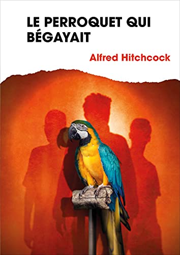 Le perroquet qui bégayait 9782298118322