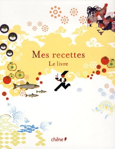 Mes recettes: Le livre 9782842779801