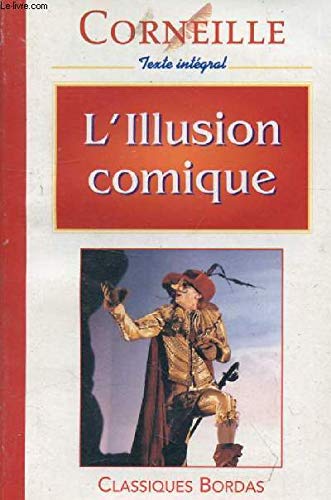 CORNEILLE/CB ILLUS.COMIQUE (Ancienne Edition) 9782040281571