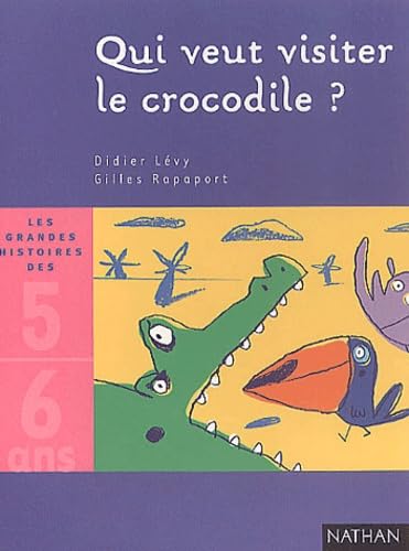 Qui veut visiter le crocodile ? 9782092110713