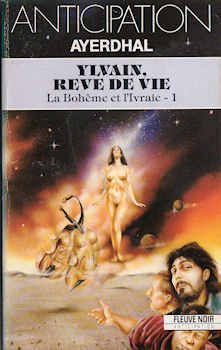 Ylvain, rêve de vie (La bohème et l'ivraie n°1) 9782265043459