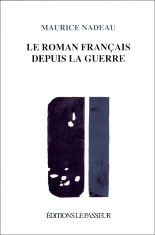 Le Roman français depuis la guerre 9782907913126